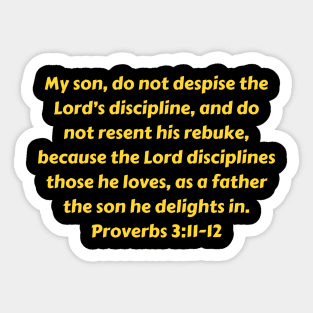 Bible Verse Proverbs 3:11-12 Sticker